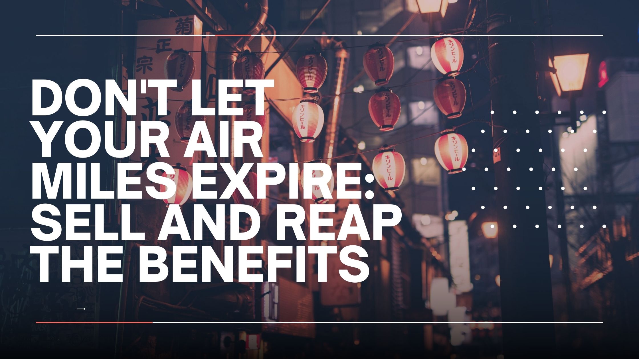 Don't Let Your Air Miles Expire